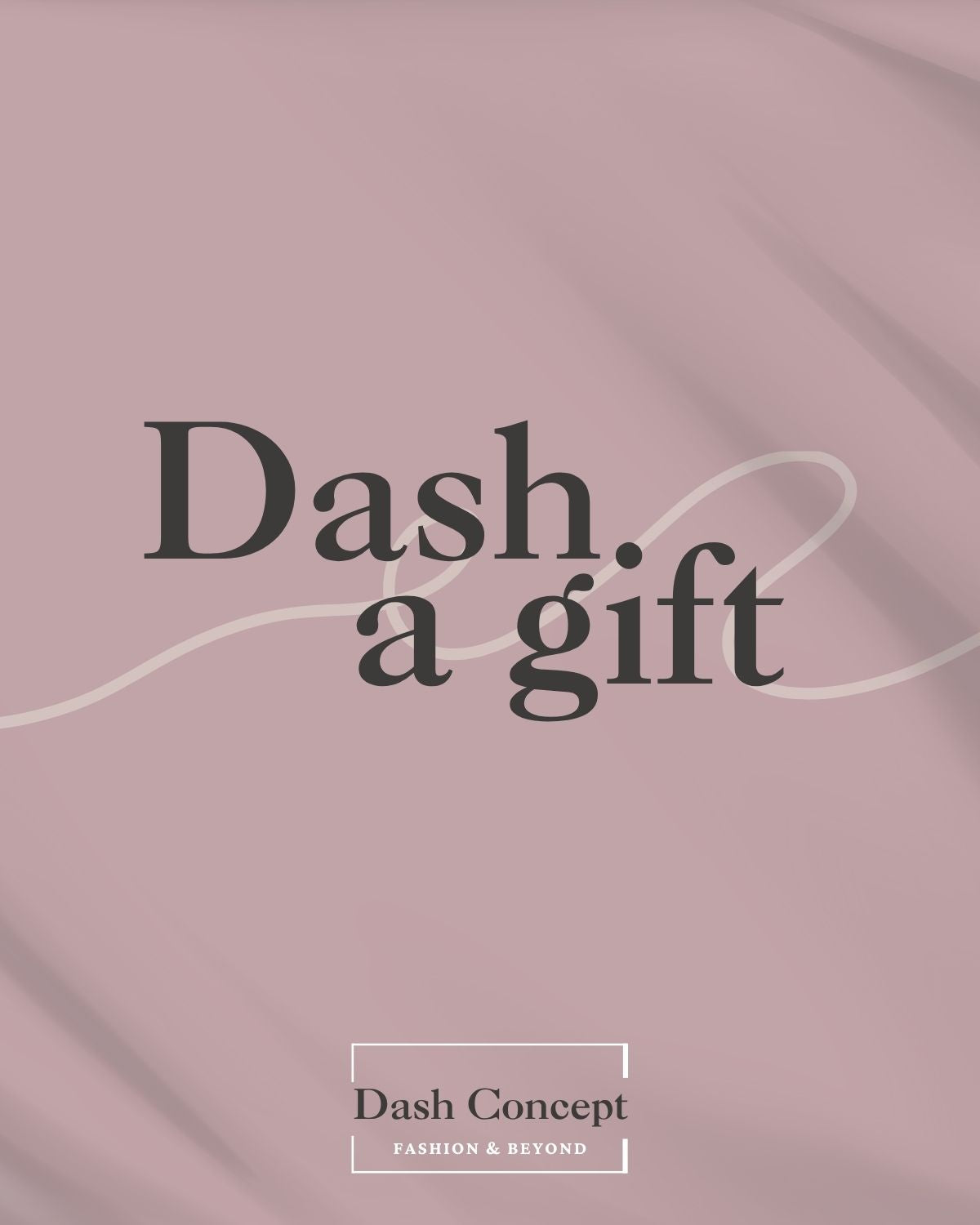 Dash a Gift
